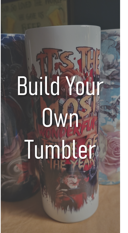 Build Your Own Stainless Steel Tumbler